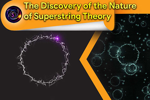The Discovery of the Nature of Superstring Theory