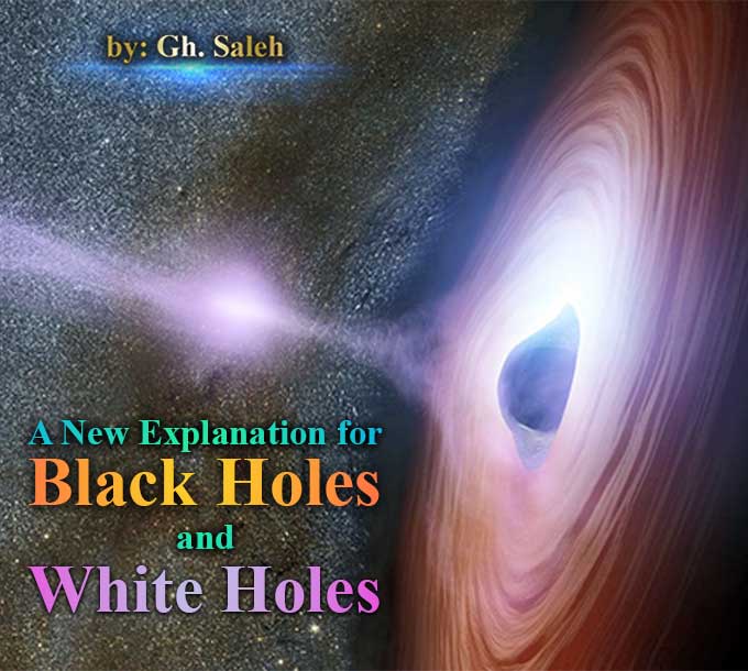 A New Explanation for Black Holes and White Holes