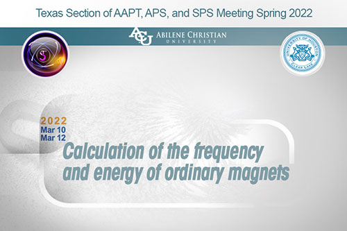Texas Section of AAPT, APS, and SPS Meeting Spring 2022