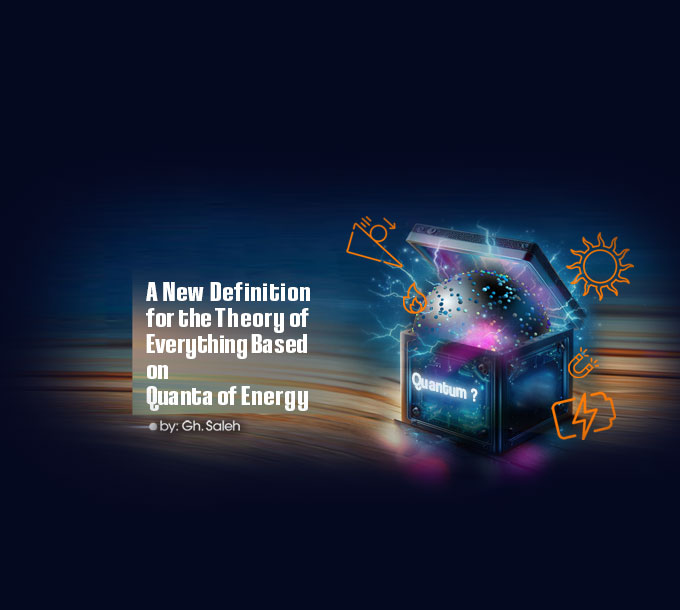 A New Definition for the Theory of Everything Based on Quanta of Energy