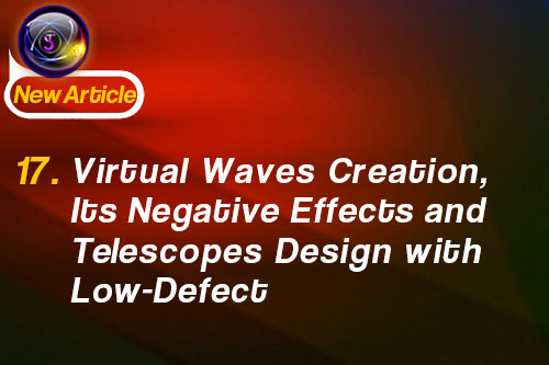 17. Virtual Waves Creation, Its Negative Effects and Telescopes Design with Low-Defect